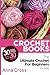 Crochet: Crochet Books: 30 ...