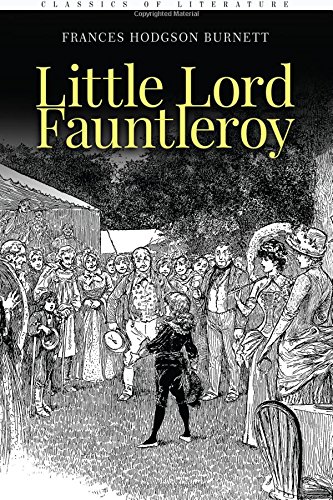 Little Lord Fauntleroy: Illustrated