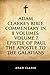 Adam Clarke's Bible Commentary in 8 Volumes: Volume 7, Epistle of Paul the Apostle to the Galatians