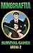 Minecraftia: Survival Games...