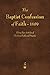 The Baptist Confession of Faith 1689