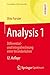 Analysis 1: Differential- und Integralrechnung einer Veränderlichen (Grundkurs Mathematik) (German Edition)