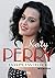 Katy Perry la princesa del pop / Katy Perry The Ultimate Pop Princess (Spanish Edition)