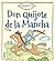 QUIÉN ES DON QUIJOTE DE LA MANCHA (Spanish Edition)