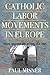Catholic Labor Movements in...