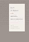 Texts in Transit in the Medieval Mediterranean