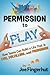 Permission to Play: How Tee...