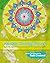 Mandala Coloring Journey: Coloring pages and journal prompts for the inquisitive spirit