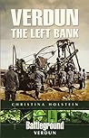 Verdun: The Left Bank (Battleground Verdun)