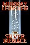 The Silver Menace The Silver Menace