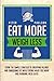 Eat More, Weigh Less: Learn...