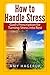 How to Handle Stress: God's...