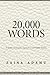 20,000 Words: A Guide to Finding Calm in a Cluttered World