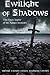 Twilight of Shadows (The Adami Chronicles)