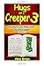 Hugs Of A Creeper 3: An Unofficial Minecraft Creeper Diary (Unofficial Minecraft Diaries By Alex Brian)