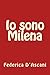 Io sono Milena by Federica D'Ascani