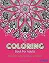 Coloring Books For Adults 12: Coloring Books for Grownups : Stress Relieving Patterns