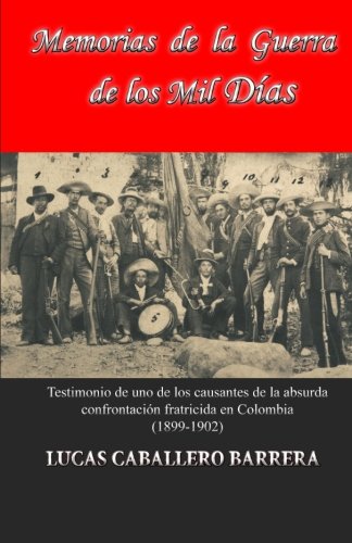 Memorias de La Guerra de Los Mil Dias (Paperback)
