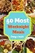 50 Most Weeknight Meals