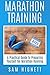 Marathon Training: A Practical Guide to Preparing Yourself for Marathon Running (Marathon Training, Tips and Advice, Running for Beginners)