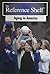 Reference Shelf: Aging in A...