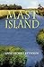 Mast Island by Anne Nichols Reynolds