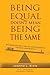 Being Equal Doesn't Mean Being The Same