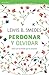Perdonar y olvidar (Spanish Edition)