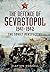 The Defence of Sevastopol 1941-1942: The Soviet Perspective