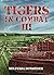 Tigers in Combat - Volume III: Operation, Training, Tactics