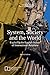 System, Society and the World: Exploring the English School of International Relations (E-IR Edited Collections)