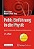 Pohls Einführung in Die Physik: Band 1: Mechanik, Akustik Und Wärmelehre