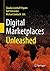 Digital Marketplaces Unleashed