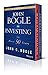 John C. Bogle Investment Classics Boxed Set: Bogle on Mutual Funds & Bogle on Investing