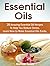 Essential Oils: 28 Amazing Essential Oil Recipes To Help You Reduce Stress. Learn How to Make Essential Oils Easily. (essential oils, aromatherapy, coconut oil)