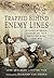 Trapped Behind Enemy Lines: Accounts of British Soldiers and their Protectors in The Great War