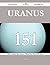Uranus 151 Success Secrets - 151 Most Asked Questions on Uran... by Julie Kerr
