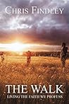 The Walk: Living the Faith We Profess
