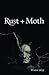 Rust + Moth by Rust and Moth