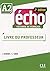 Echo 2eme Edition Niveau A2 Guide Pedagogique (French Edition)