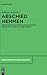Abschied nehmen: Veränderungen einer kommunikativen Kultur im 19. und 20. Jahrhundert (Reihe Germanistische Linguistik, 307) (German Edition)