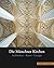 Die Munchner Kirchen by Lothar Altmann