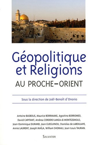 Géopolitique et religions au proche-orient (Paperback)