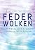 Feder-Wolken: Geschichten i...