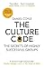 The Culture Code: The Secrets of Highly Successful Groups
