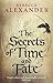 The Secrets of Time and Fate