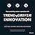 Trend-Driven Innovation: Beat Accelerating Customer Expectations