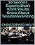 10 Secrets Experts Don't Want You to Know about Teleconferencing