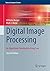Digital Image Processing: An Algorithmic Introduction Using Java (Texts in Computer Science)
