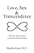 Love, Sex & Transcendence: ...